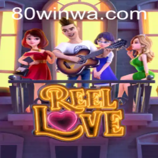 Descubra as Emoções do Jogo ReelLove e a Chave para 80win